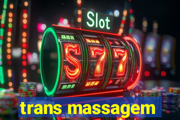 trans massagem